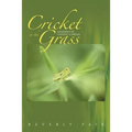 Cricket in the Grass: Memories of Chasing a Dream