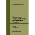 Measurement Issues and Behavior of Productivity Variables