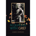 Acquainted With Grief