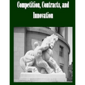 Competition, Contracts, and Innovation