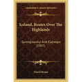 Iceland, Routes Over The Highlands: Sprengisandur And Kjalvegur (1907)