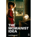 The Womanist Idea