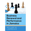 Business Renewal and Performance in Jamaica