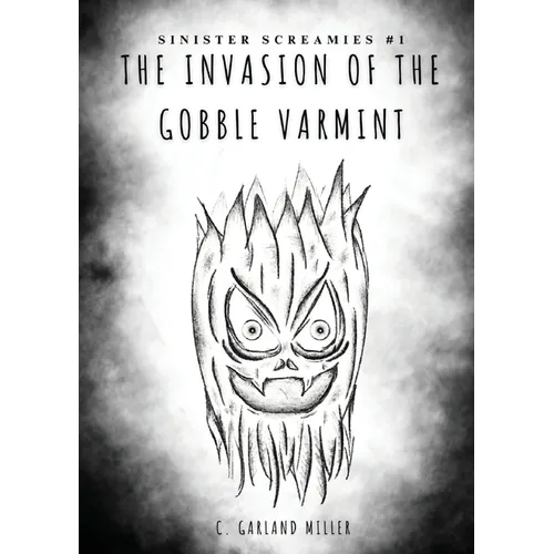 The Invasion of the Gobble Varmint
