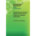 Protecting the Public's Health during Novel Infectious Disease Outbreaks