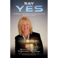 Say Yes: The Hidden Laws of Business Performance from World-Class Sport