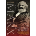 Karl Marx: An Intellectual Biography
