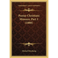 Poetae Christiani Minores, Part 1 (1888)