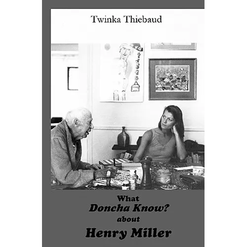 What DONCHA KNOW? about HENRY MILLER