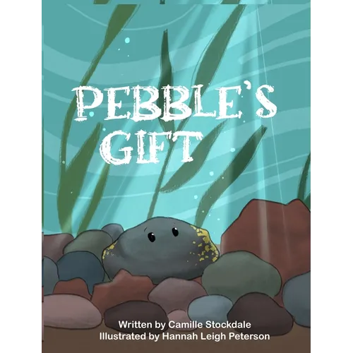 Pebble's Gift