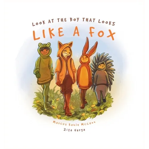 Look at the Boy That Looks Like a Fox