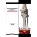 Sugar-Sweetened Beverage and Bone Health