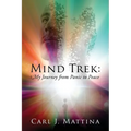 Mind Trek: My Journey from Panic to Peace