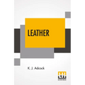 Leather: From The Raw Material To The Finished Product