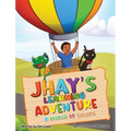Jhay's Learning Adventure: A World of Colors