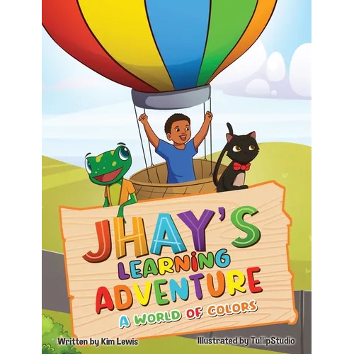 Jhay's Learning Adventure: A World of Colors