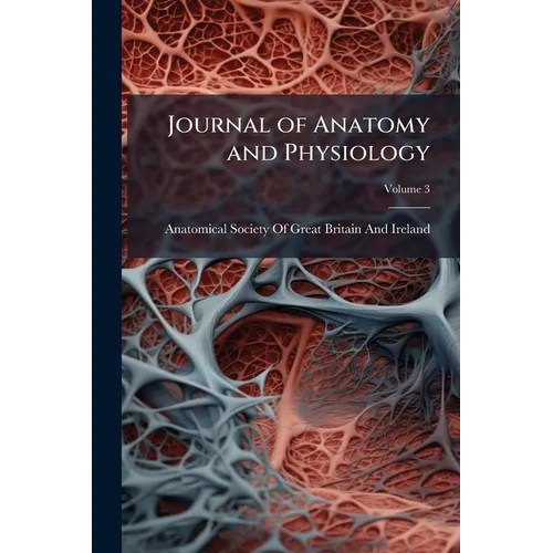 Journal of Anatomy and Physiology; Volume 3