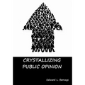 Crystallizing Public Opinion
