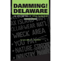 Damming the Delaware: The Rise and Fall of Tocks Island Dam