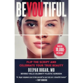 Be-YOU-tiful: Flip the Script and Celebrate Your True Beauty