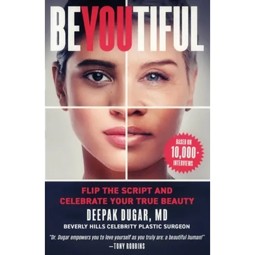 Be-YOU-tiful: Flip the Script and Celebrate Your True Beauty