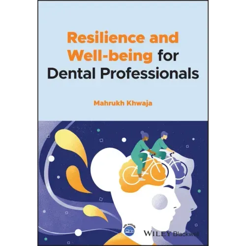 Resilience and Well-Being for Dental Professionals