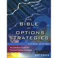 The Bible of Options Strategies: The Definitive Guide for Practical Trading Strategies