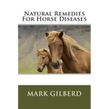 Natural Remedies For Horse Diseases