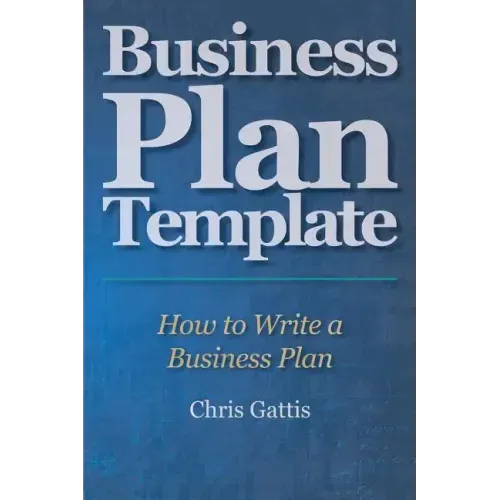 Business Plan Template: How to Write a Business Plan