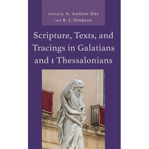 Scripture, Texts, and Tracings in Galatians and 1 Thessalonians