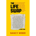 The Life Swap: A True Story