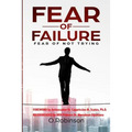 Fear of Failure: Fear of Not Trying