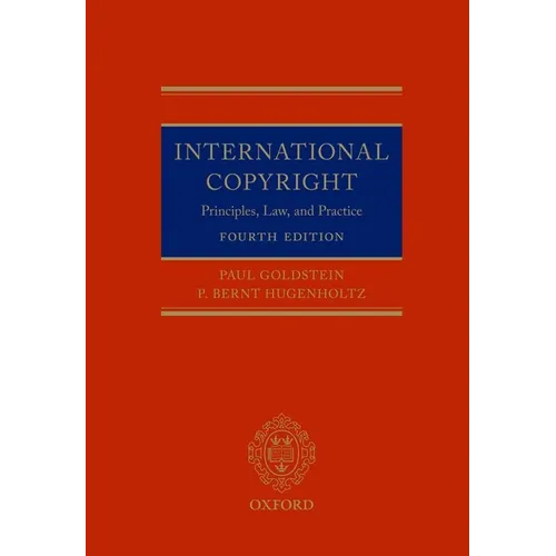 International Copyright 4th Edition: Principles Law and Practice
