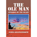 The OLE Man: Episodes of the Heart