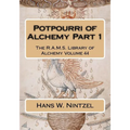 Potpourri of Alchemy Part 1