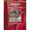 Samoa (Western) Business Law Handbook Volume 1 Strategic Information and Basic Laws