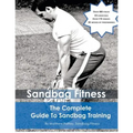 The Complete Guide To Sandbag Training
