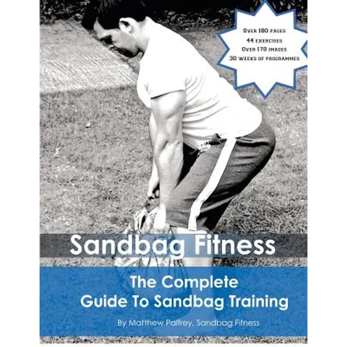 The Complete Guide To Sandbag Training
