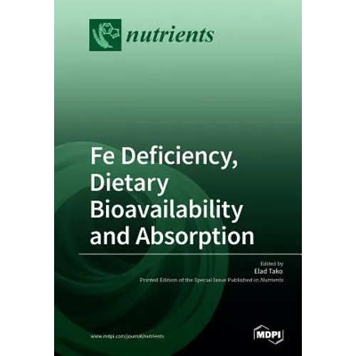 Fe Deficiency, Dietary Bioavailbility and Absorption