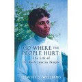 Go Where the People Hurt: The Life of Dr. Ruth Janetta Temple