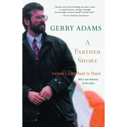 A Farther Shore: Ireland's Long Road to Peace
