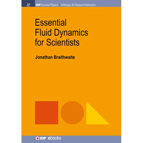 Essential Fluid Dynamics for Scientists