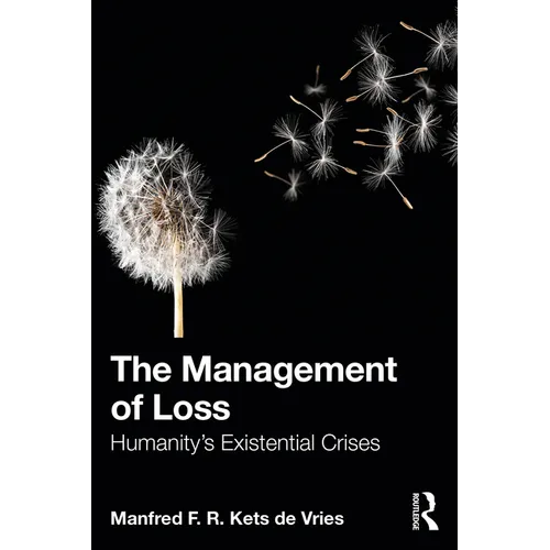 The Management of Loss: Humanity's Existential Crises