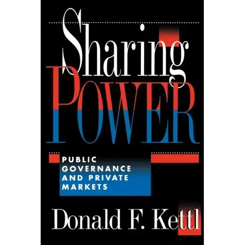 Sharing Power: Public Governance and Private Markets