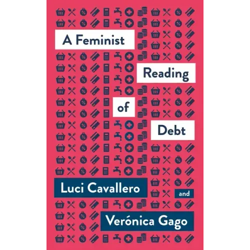 A Feminist Reading of Debt, A
