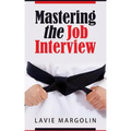 Mastering the Job Interview