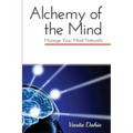 Alchemy of the Mind: Manage your Mind Naturally