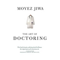 The Art Of Doctoring