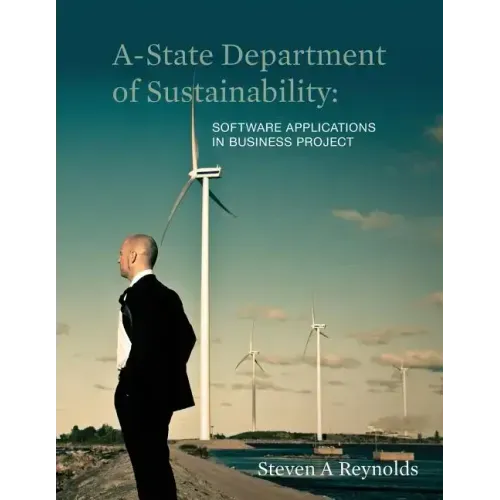 A-State Department of Sustainability: Software Applications in Business Project