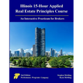 Illinois 15-Hour Applied Real Estate Principles Course: An Interactive Practicum for Brokers